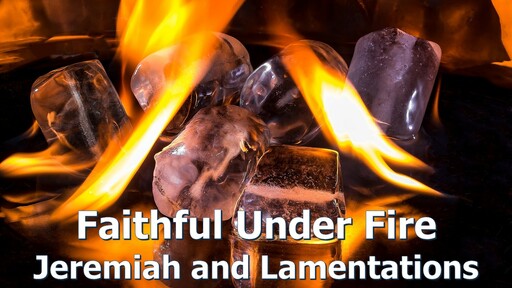Jeremiah: Faithful Under Fine