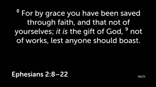 It Is THE Gift Of God, Ephesians Series #9