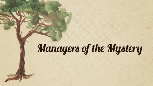 Managers of the Mystery