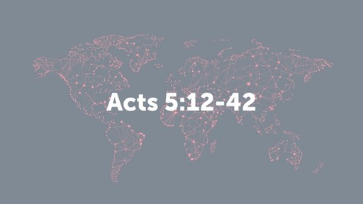 Acts 5:12-42