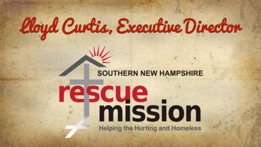 Lloyd Curtis - Southern New Hampshire Rescue Mission