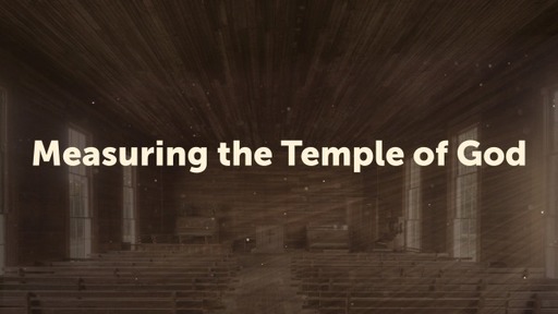 Measuring the Temple of God