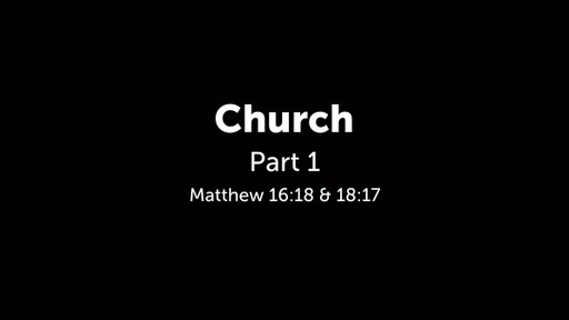Church - Part 1