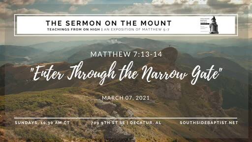 Matthew 7:13-14 | "Enter Through the Narrow Gate" [The Way]