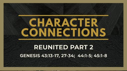 Character Connections: Reunited Part 2 Character Connections: Reunited Part 2