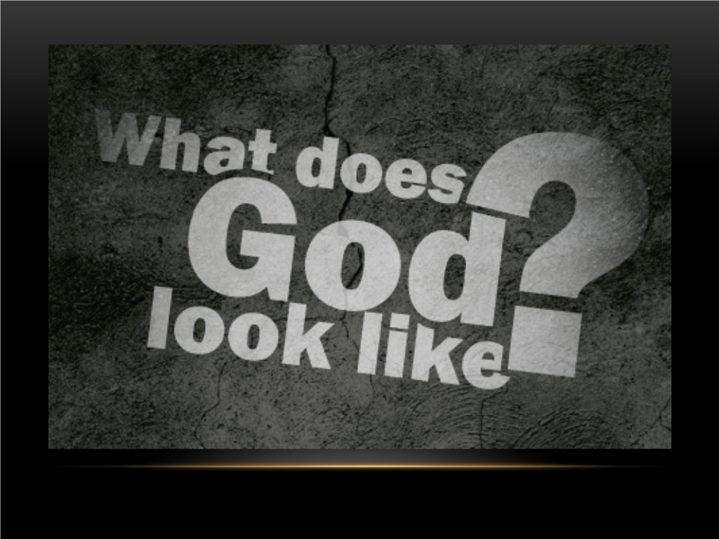 What Does God Look Like Logos Sermons