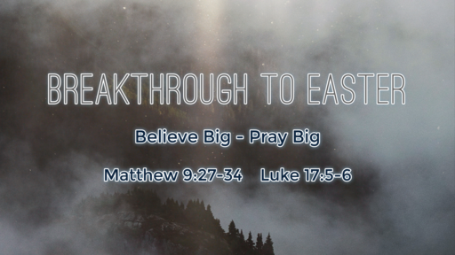 Breakthrough to Easter