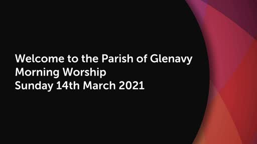 Glenavy Parish Live Stream Sunday 14th March 2021 Glenavy Parish Live Stream Sunday 14th March 2021