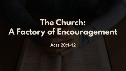 A Factory of Encouragement | Aaron Roeck
