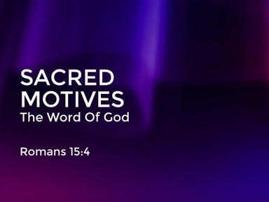 Sacred Motives: The Word of God