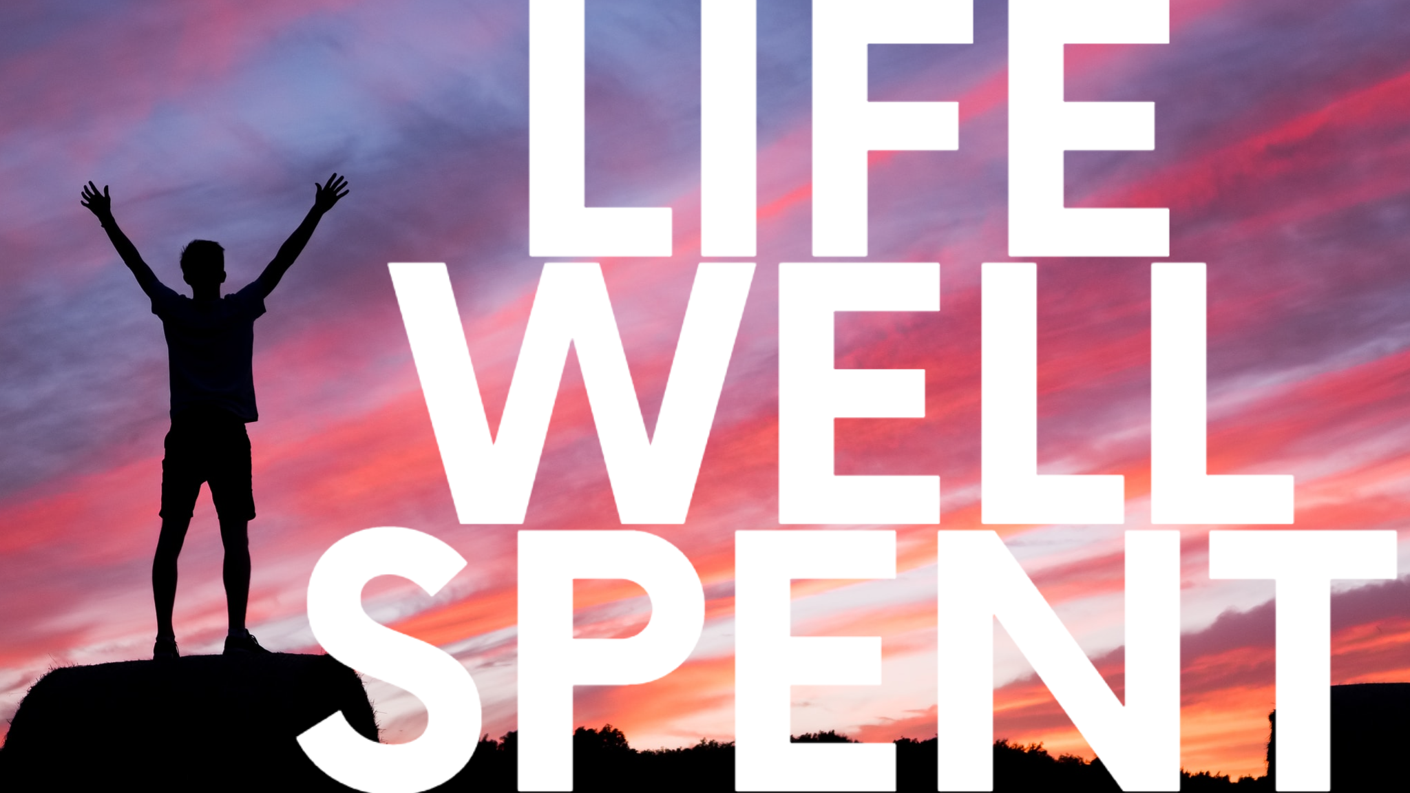 Life Well Spent - Logos Sermons