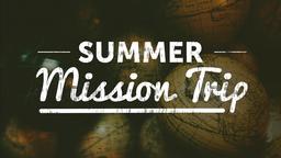 Summer Mission Trip  PowerPoint image 1