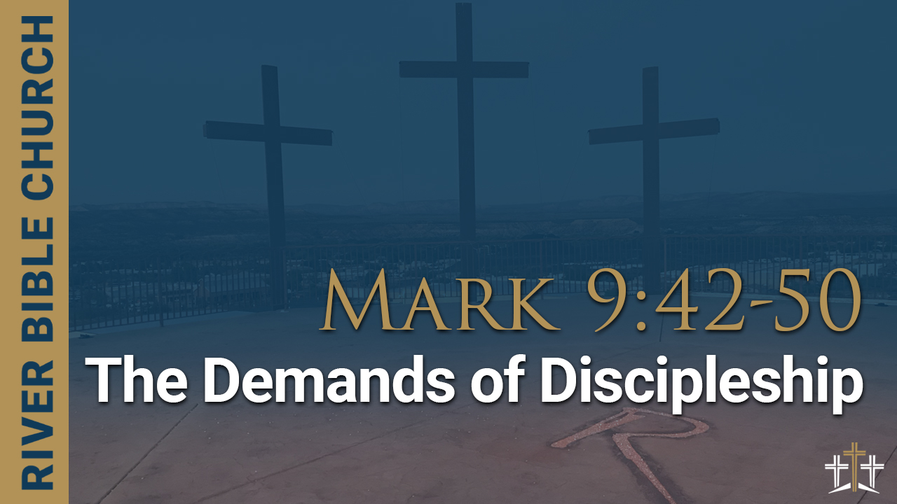 mark-9-42-50-the-demands-of-discipleship-logos-sermons