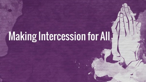Making Intercession for All