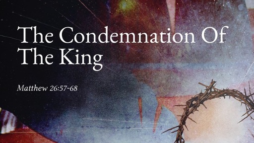 The Condemnation Of The King