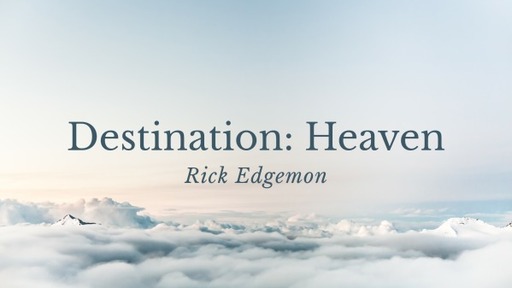 Destination: Heaven