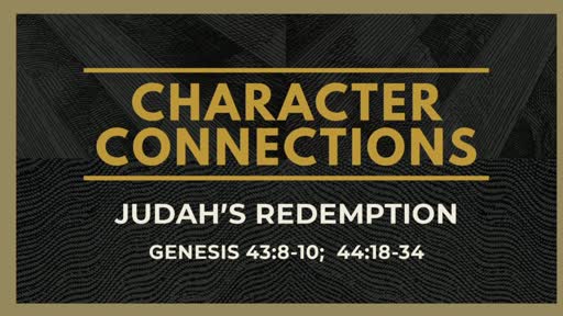 Character Connections: Judah's Redemption Character Connections: Judah's Redemption