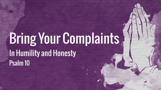 Bring Your Complaints