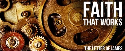 Faith that Works