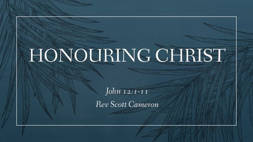 Honouring Christ
