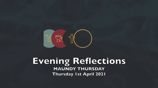 Passion Week Reflections (01-APR-2021)