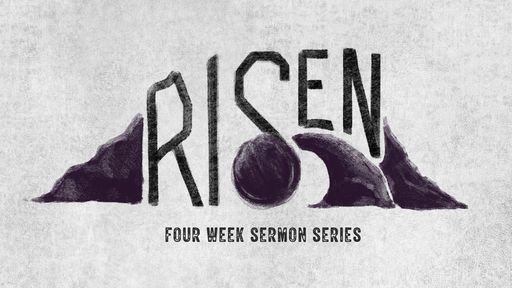 Risen - The Resurrection of the Dead [ Week 3 ]