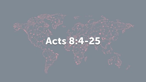 Acts 8:4-25
