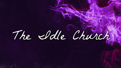 The Idle Church