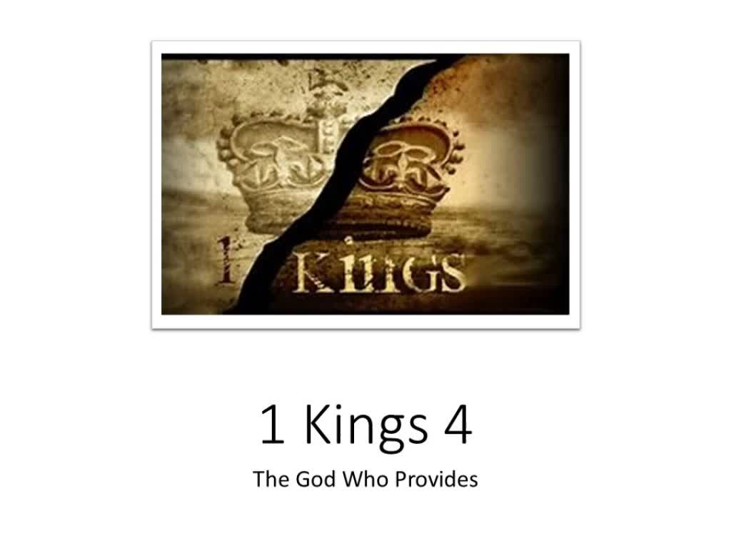 1 Kings 4 - The God Who Provides - Logos Sermons