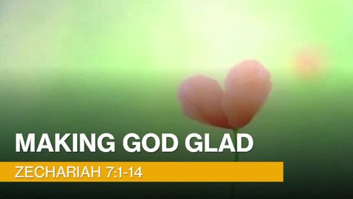 Making God Glad