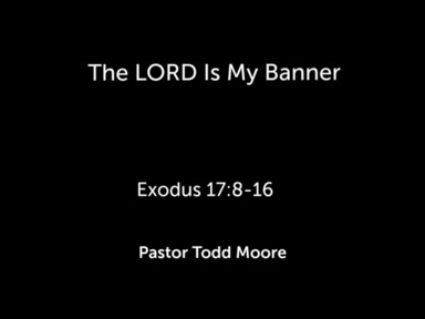 Sunday 1st Service "The LORD Is My Banner"