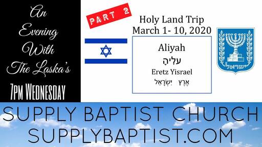An Evening With The Laska's - Holy Land Trip Part 2