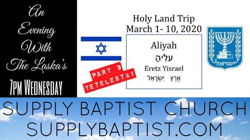 An Evening With The Laska's - Holy Land Trip Part 3
