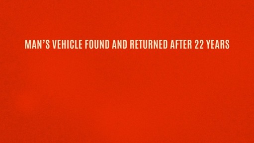 Man's vehicle found and returned after 22 years