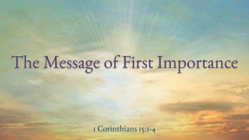 The Message of First Importance - David Kanski