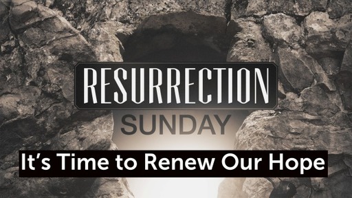 It's Time to Renew Our Hope (2nd Service)