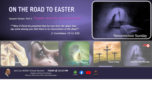 ORE: Part V.  Easter and the Resurrection