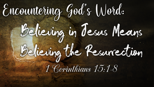 Believing in Jesus Means Believing the Resurrection