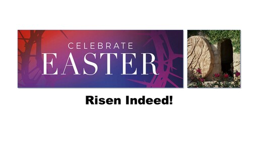 Risen Indeed!