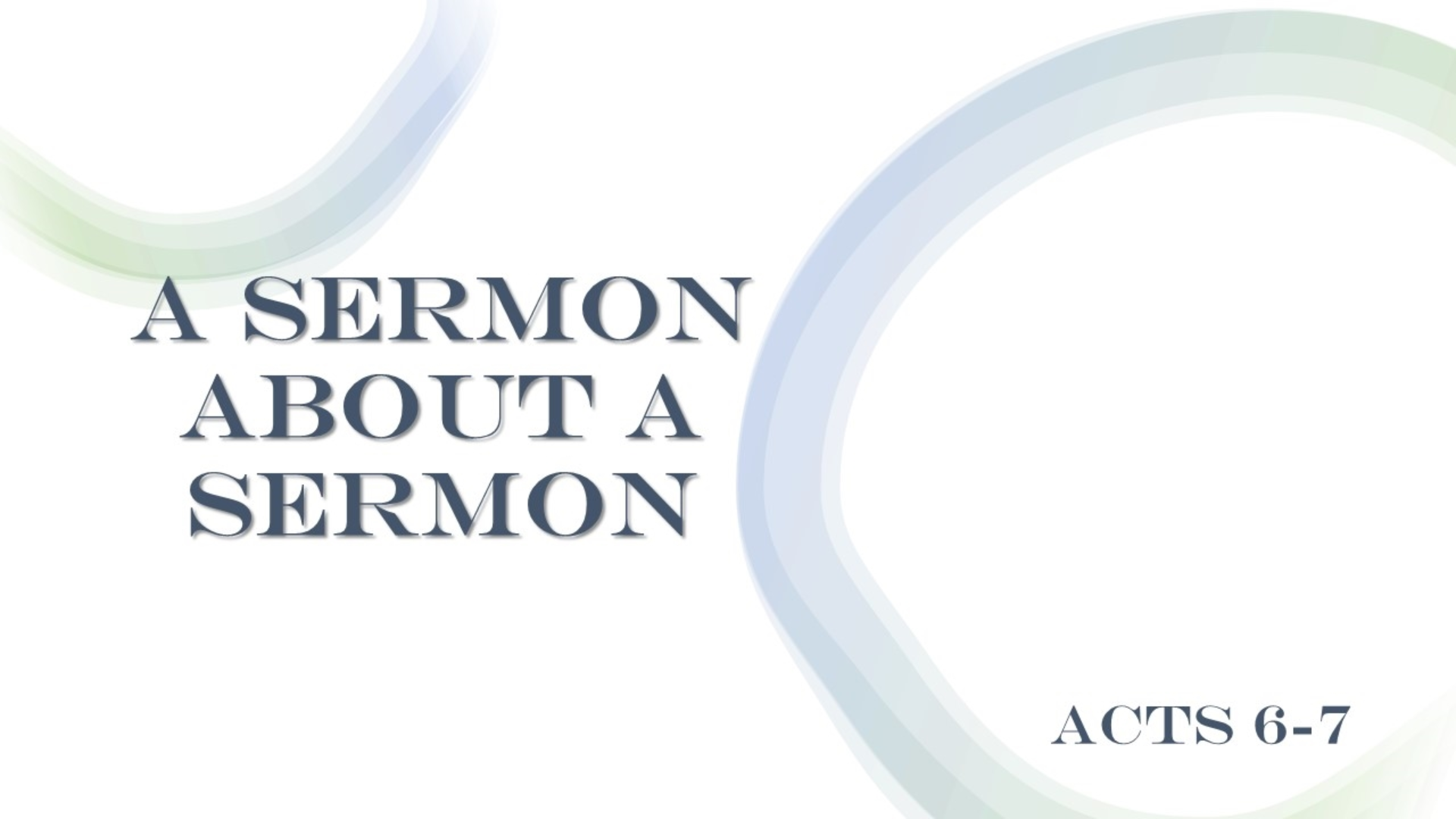 A Sermon about a Sermon - Logos Sermons