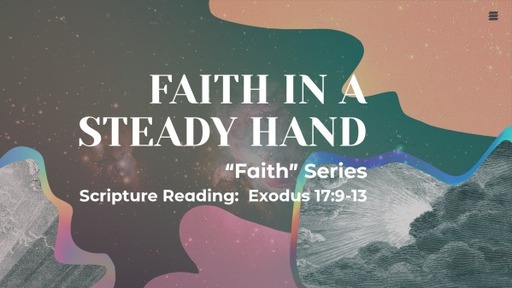 Faith is a Steady Hand
