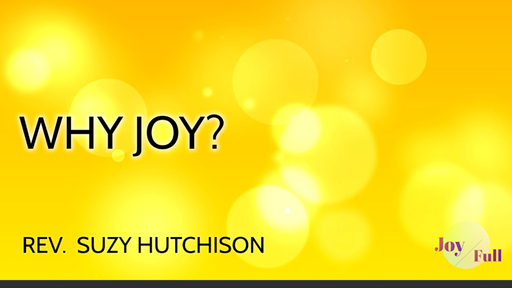 Why Joy?