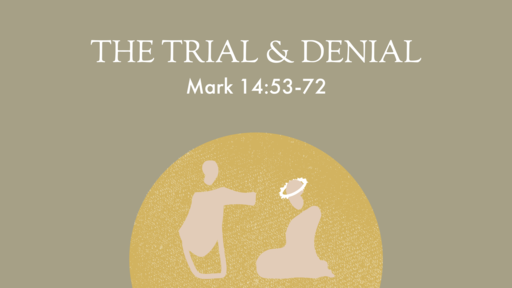 The Trial and Denial