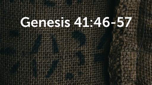 Genesis 41:46-57