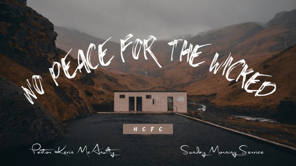 No Peace For The Wicked - Faithlife Sermons