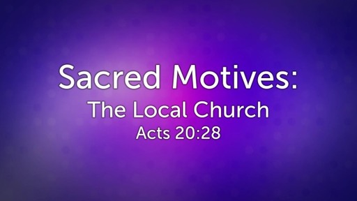Sacred Motives: The Local Church