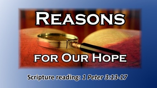 Reasons For Our Hope