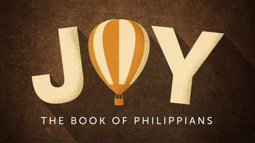 Philippians: Joy in the Midst of Trials