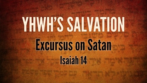 Isaiah 14 - Excursus on Satan