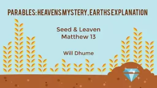 Parables: Heaven's Mystery, Earth's Explanation